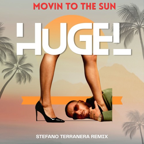 Movin' to the Sun by HUGEL, Imael Angel, Ultra Nate cover artwork